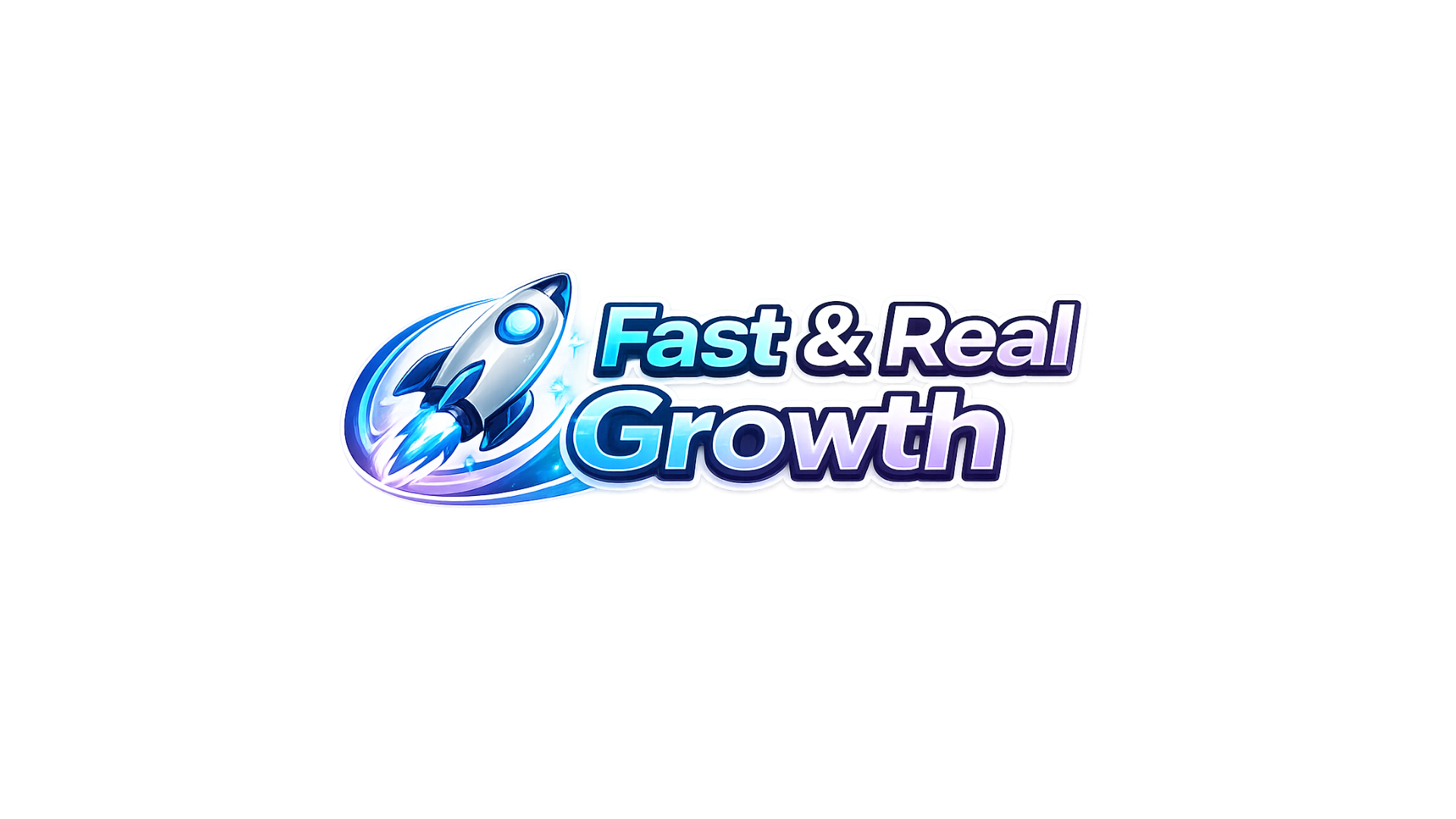 Fast & Real Growth